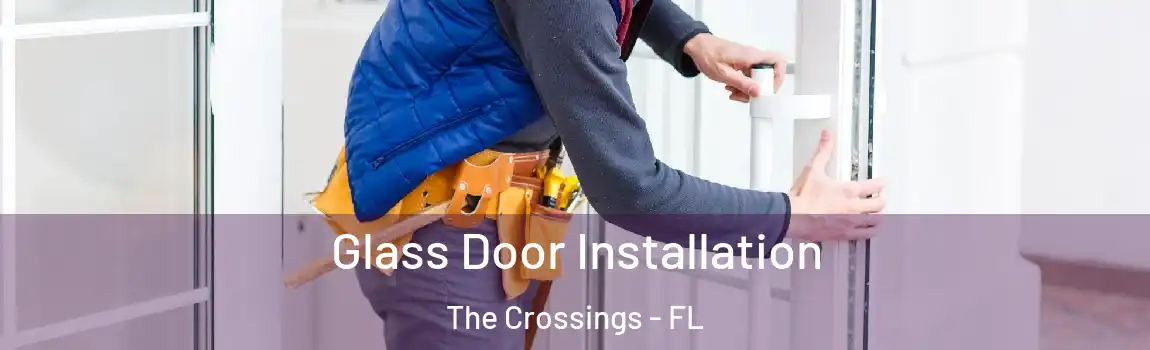  Glass Door Installation The Crossings - FL