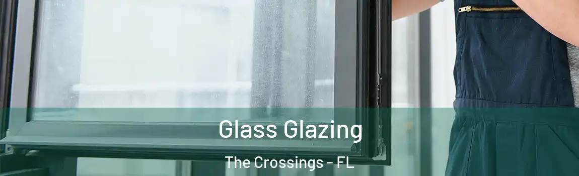  Glass Glazing The Crossings - FL